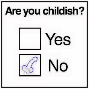 are you childish.jpg