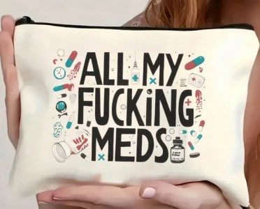 all my fucking meds.jpg